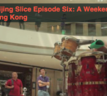 Beijing Slice Ep.06: A Weekend In Hong Kong