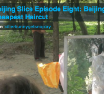 Beijing Slice Ep.08: Beijing’s Cheapest Haircut