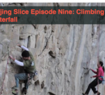 Beijing Slice Ep09: Climbing The Waterfall