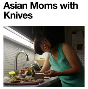 Asian Moms with Knives