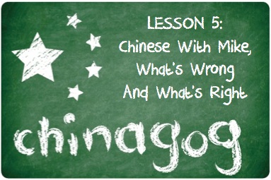 Chinagog - Chinese with Mike