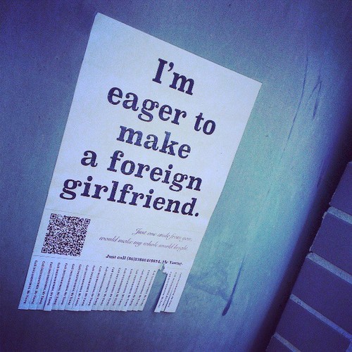 I'm eager to make a foreign girlfriend